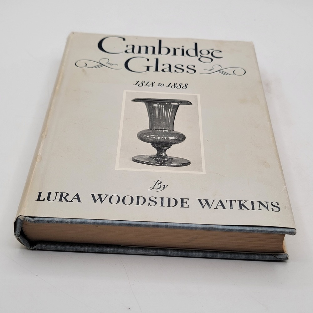 Lura Woodside Watkins Cambridge Glass 1818 to 1888 Hardcover Bramhall House GOOD